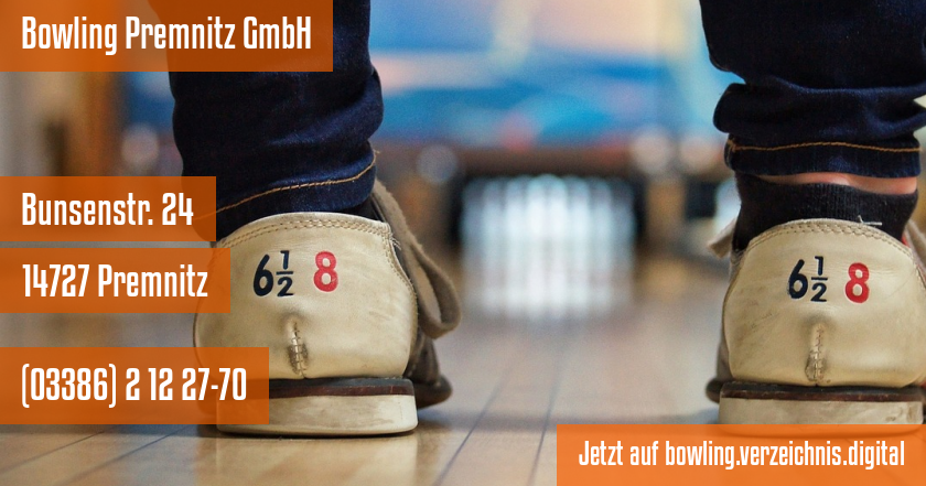 Bowling Premnitz GmbH auf bowling.verzeichnis.digital