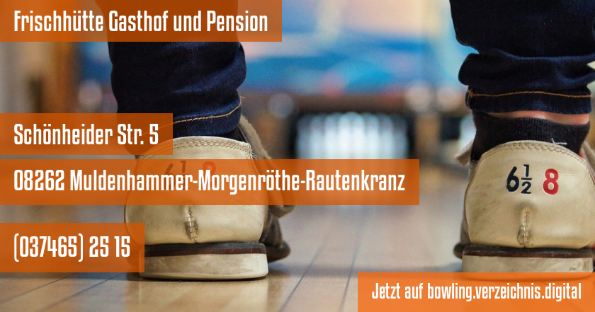 Frischhütte Gasthof und Pension auf bowling.verzeichnis.digital