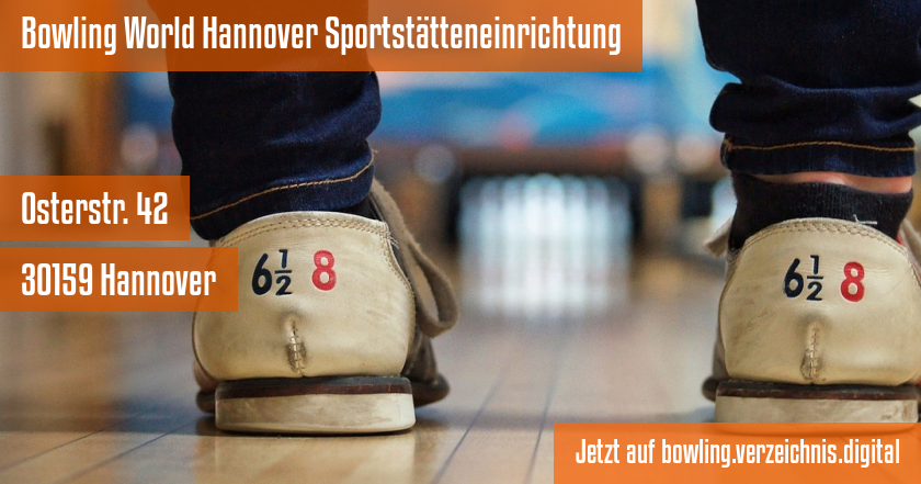 Bowling World Hannover Sportstätteneinrichtung auf bowling.verzeichnis.digital