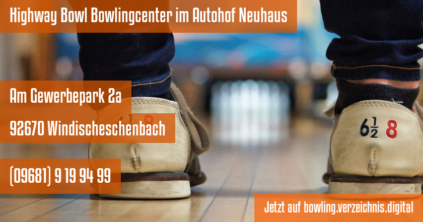 Highway Bowl Bowlingcenter im Autohof Neuhaus auf bowling.verzeichnis.digital