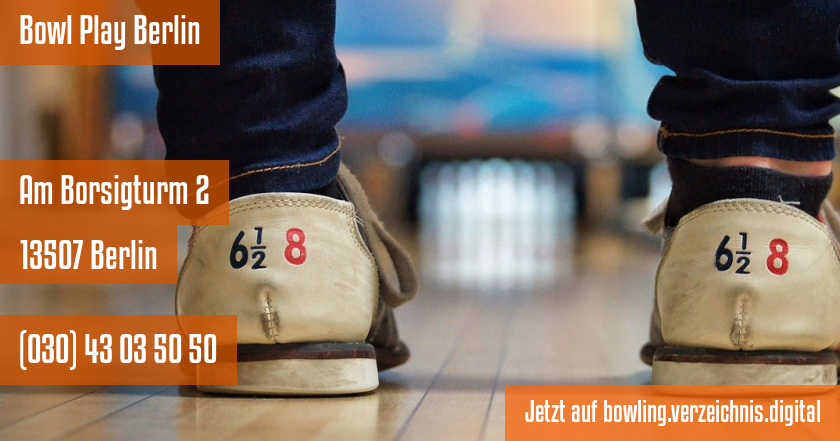 Bowl Play Berlin auf bowling.verzeichnis.digital