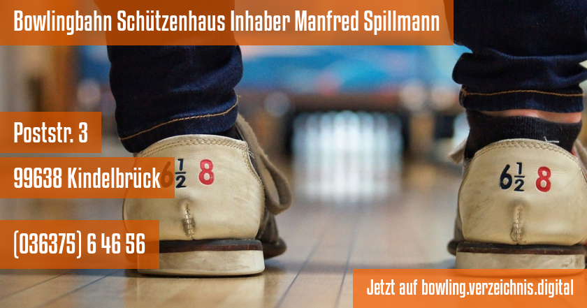 Bowlingbahn Schützenhaus Inhaber Manfred Spillmann auf bowling.verzeichnis.digital