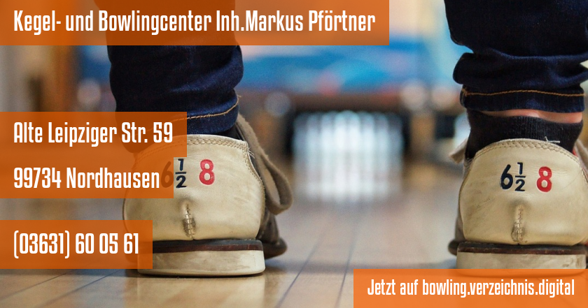 Kegel- und Bowlingcenter Inh.Markus Pförtner auf bowling.verzeichnis.digital