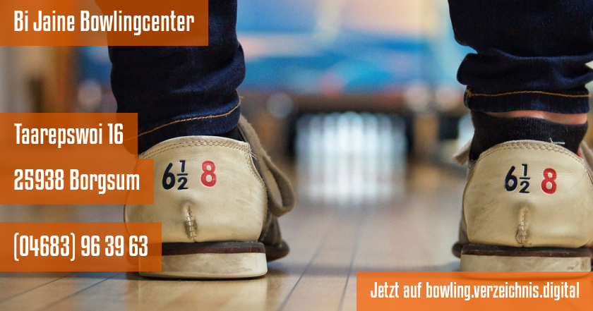 Bi Jaine Bowlingcenter auf bowling.verzeichnis.digital