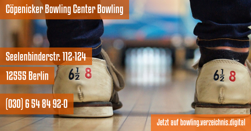 Cöpenicker Bowling Center Bowling auf bowling.verzeichnis.digital