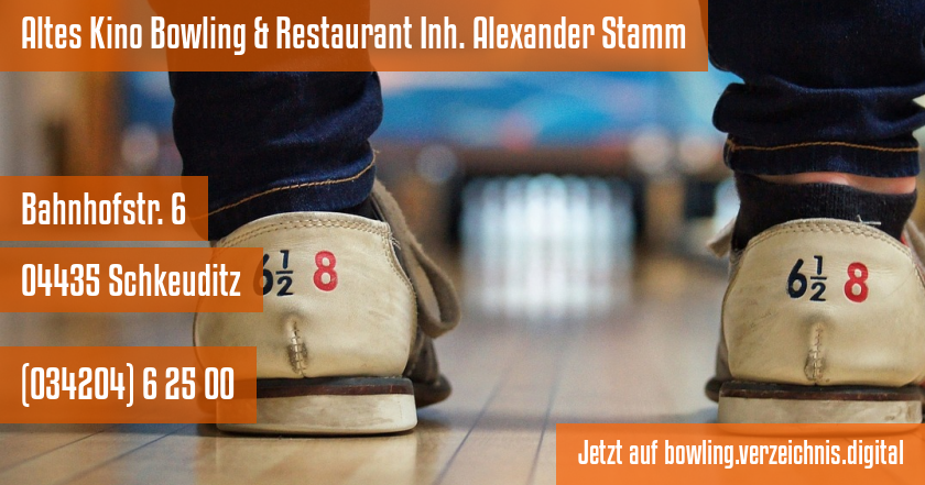 Altes Kino Bowling & Restaurant Inh. Alexander Stamm auf bowling.verzeichnis.digital