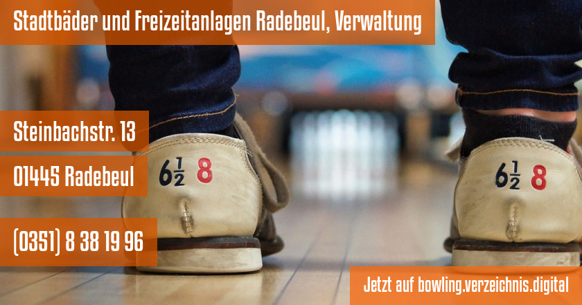 Stadtbäder und Freizeitanlagen Radebeul, Verwaltung auf bowling.verzeichnis.digital