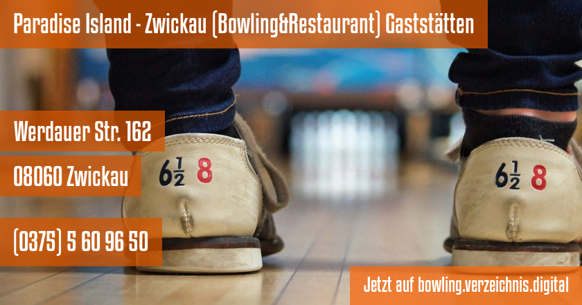 Paradise Island - Zwickau (Bowling&Restaurant) Gaststätten auf bowling.verzeichnis.digital