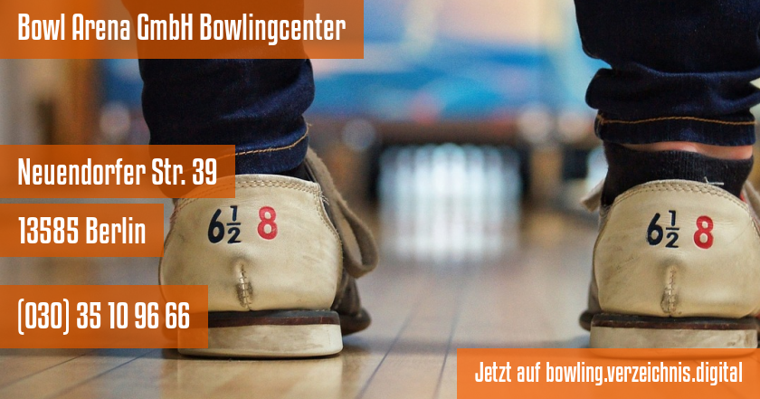 Bowl Arena GmbH Bowlingcenter auf bowling.verzeichnis.digital