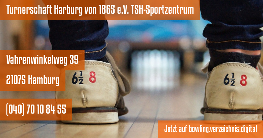 Turnerschaft Harburg von 1865 e.V. TSH-Sportzentrum auf bowling.verzeichnis.digital