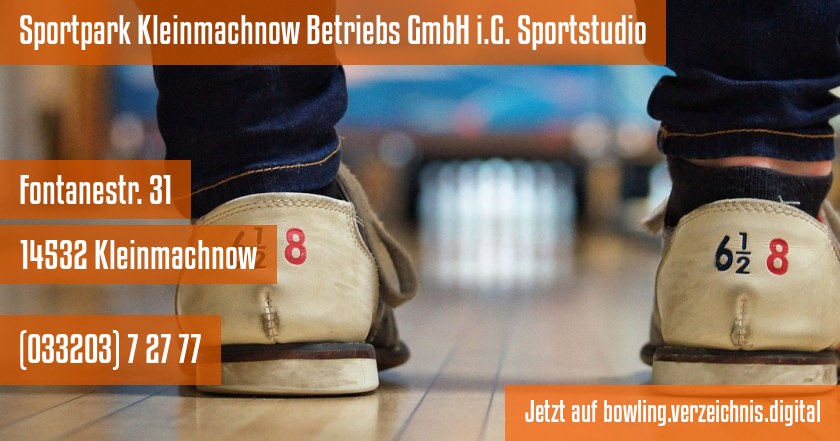 Sportpark Kleinmachnow Betriebs GmbH i.G. Sportstudio auf bowling.verzeichnis.digital