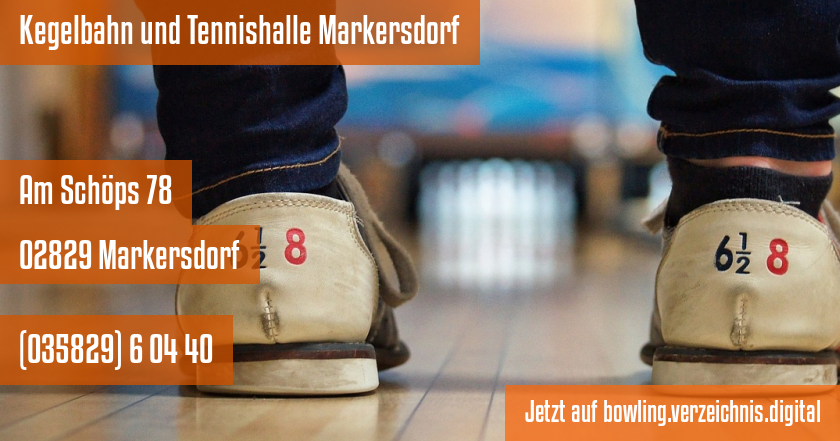 Kegelbahn und Tennishalle Markersdorf auf bowling.verzeichnis.digital